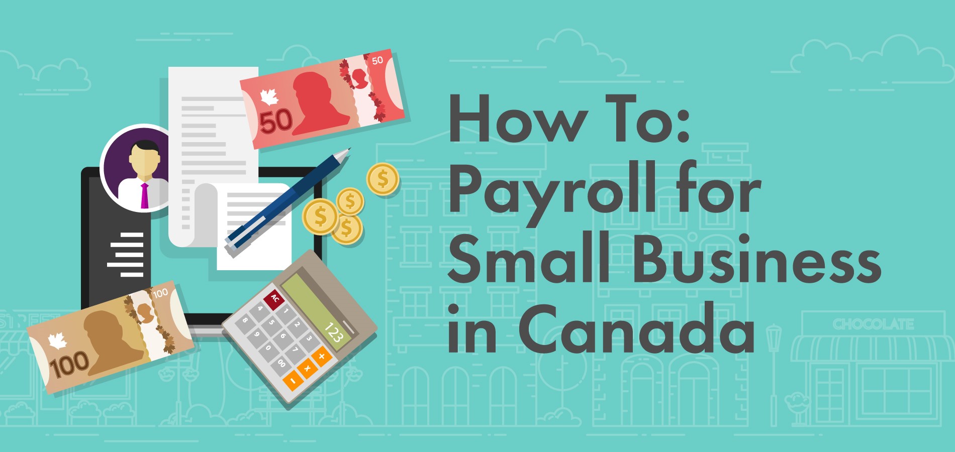 How To Payroll for Small Business in Canada